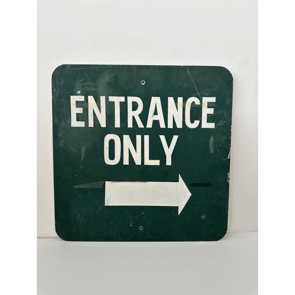 Vintage ENTRANCE ONLY Road Sign 18x18